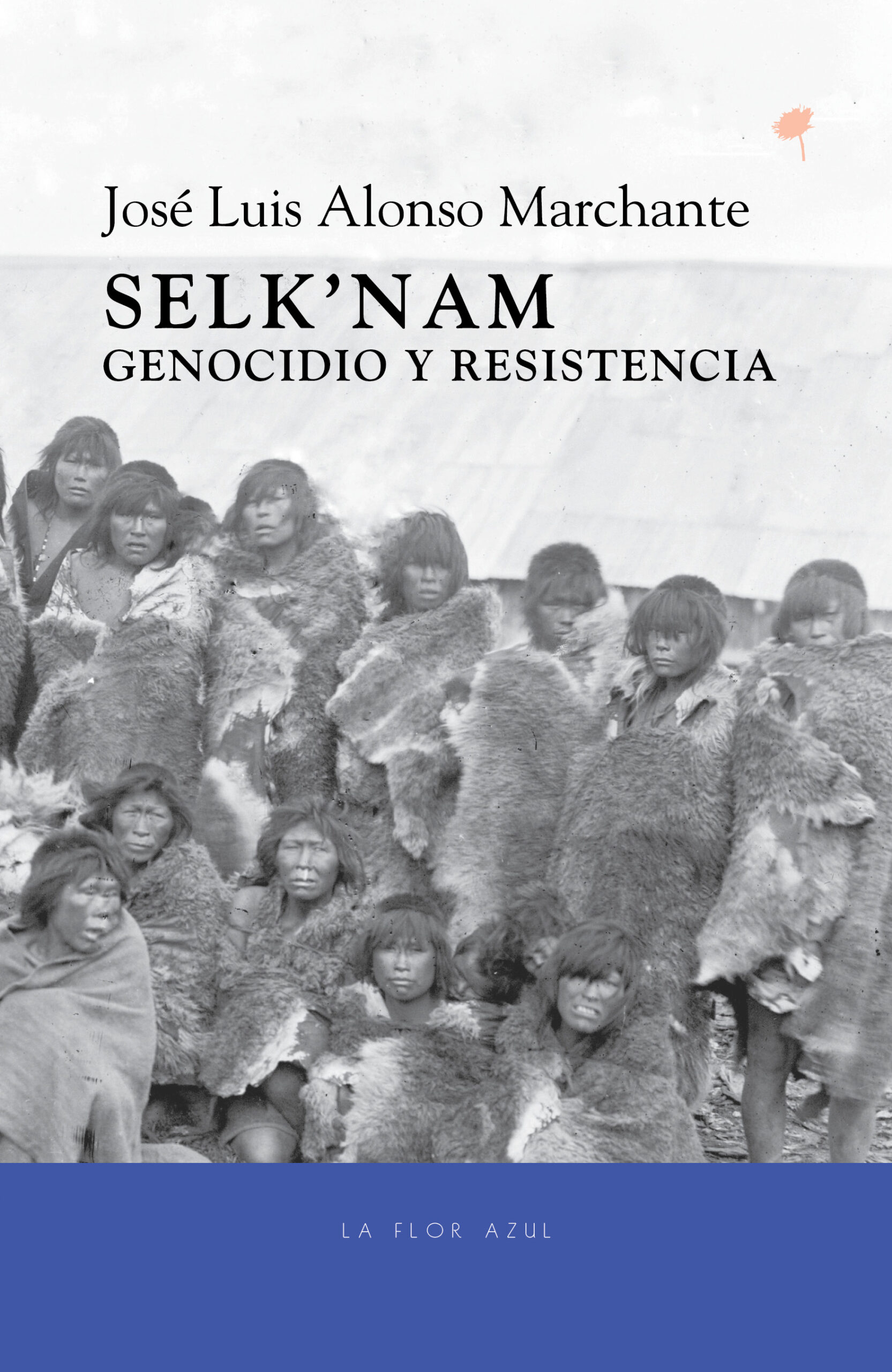Selk'nam genocidio y resistencia